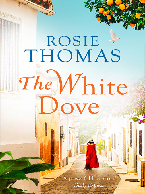 Title details for The White Dove by Rosie Thomas - Available
